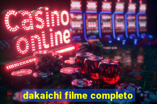 dakaichi filme completo